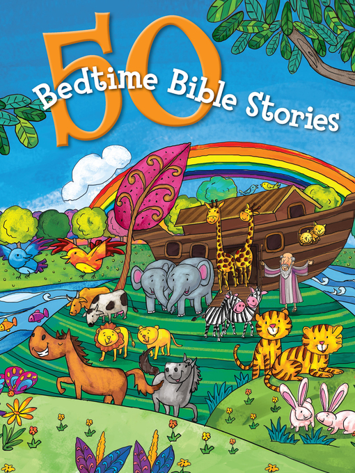 Title details for 50 Bedtime Bible Stories by B&H Kids Editorial Staff - Available